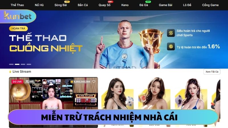 Nội dung miễn trách nhiệm với thành viên cá cược tại KUNBET