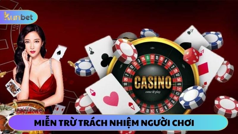 Miễn trừ trách nhiệm đối với nhà cái KUNBET trong những trường hợp nào?